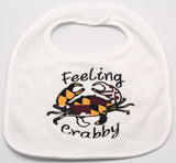 Feeling Crabby Maryland Crab Embroidered Baby Bib