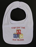 Chip off the Old Block Embroidered Baby Bib