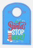 Santa Stop Here Embroidered Door Hanger