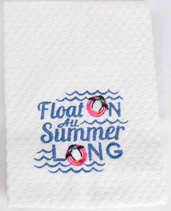 Float on All Summer Long Embroidered Kitchen Towel/Tea Towel/Dish Towel
