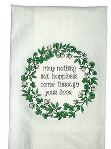 May Nothing But Happiness Tea Towel