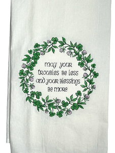 May Your Troubles Be Less Tea Towel